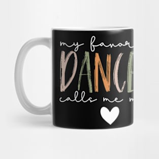 Vintage My Favorite Dancer Calls Me Mom Funny Mother Mug